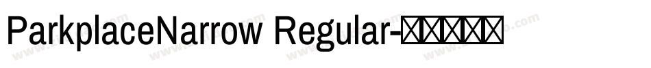 ParkplaceNarrow Regular字体转换